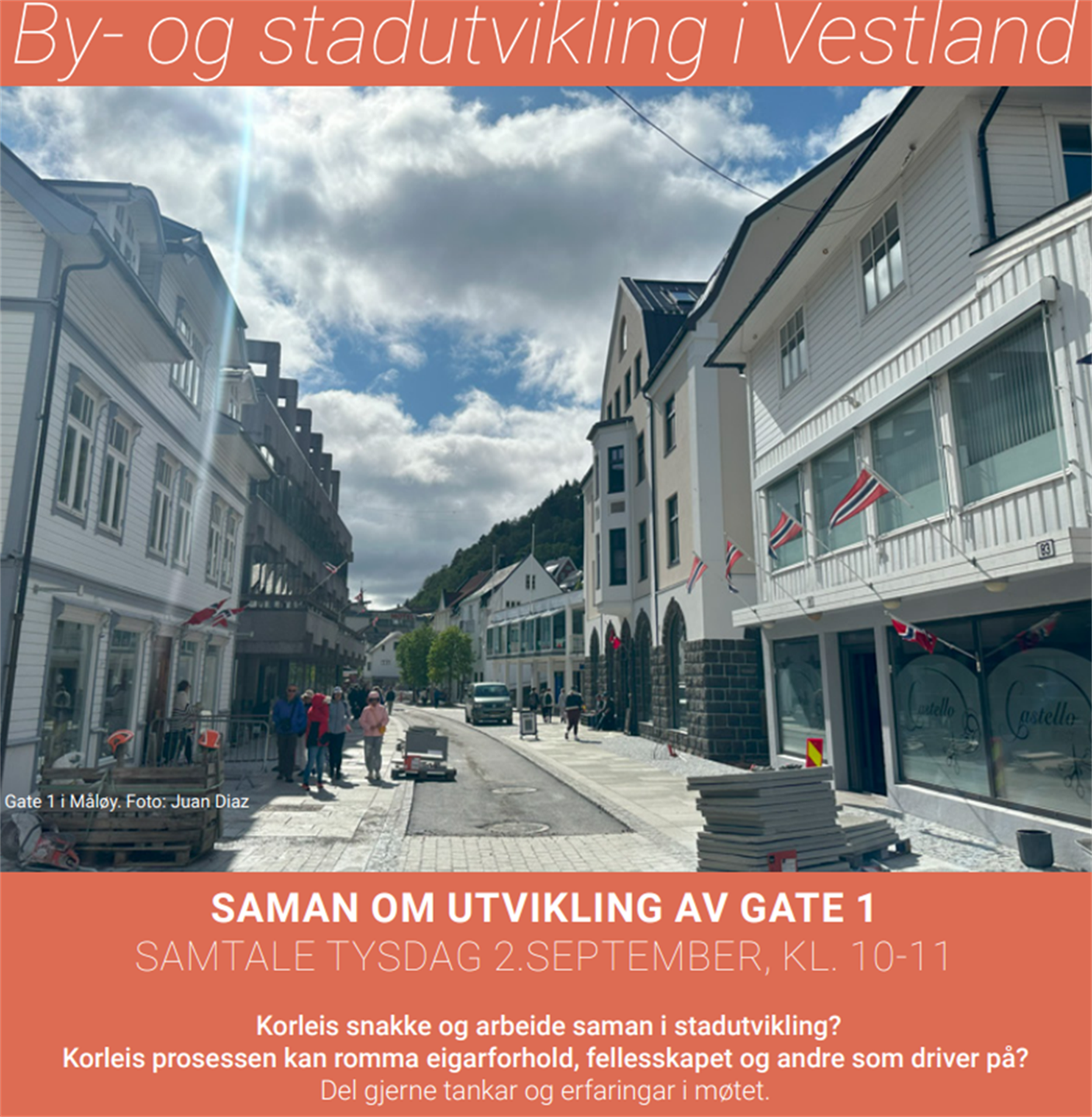 Plakat med foto frå Gate 1 i Måløy og overskrifta By- og stadutvikling i Vestland. Tekst under bildet er tid og stad og program for samling.