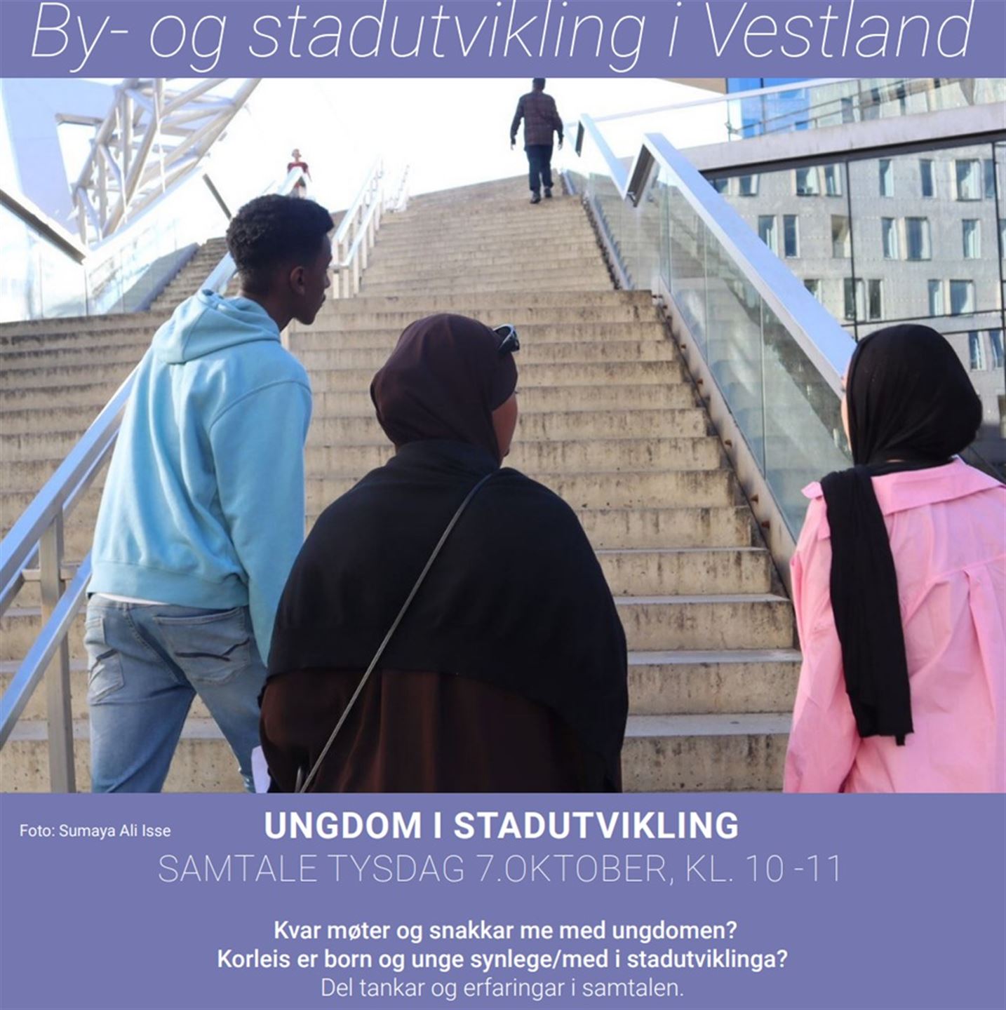 Plakat med tittelen By- og stadutvikling i Vestland og eit bilde av ungdomar på veg opp ei trapp. Under bildet står noko tekst om tematikken ungdom i stadutvikling.